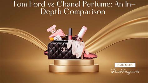 Tom Ford Vs Chanel 